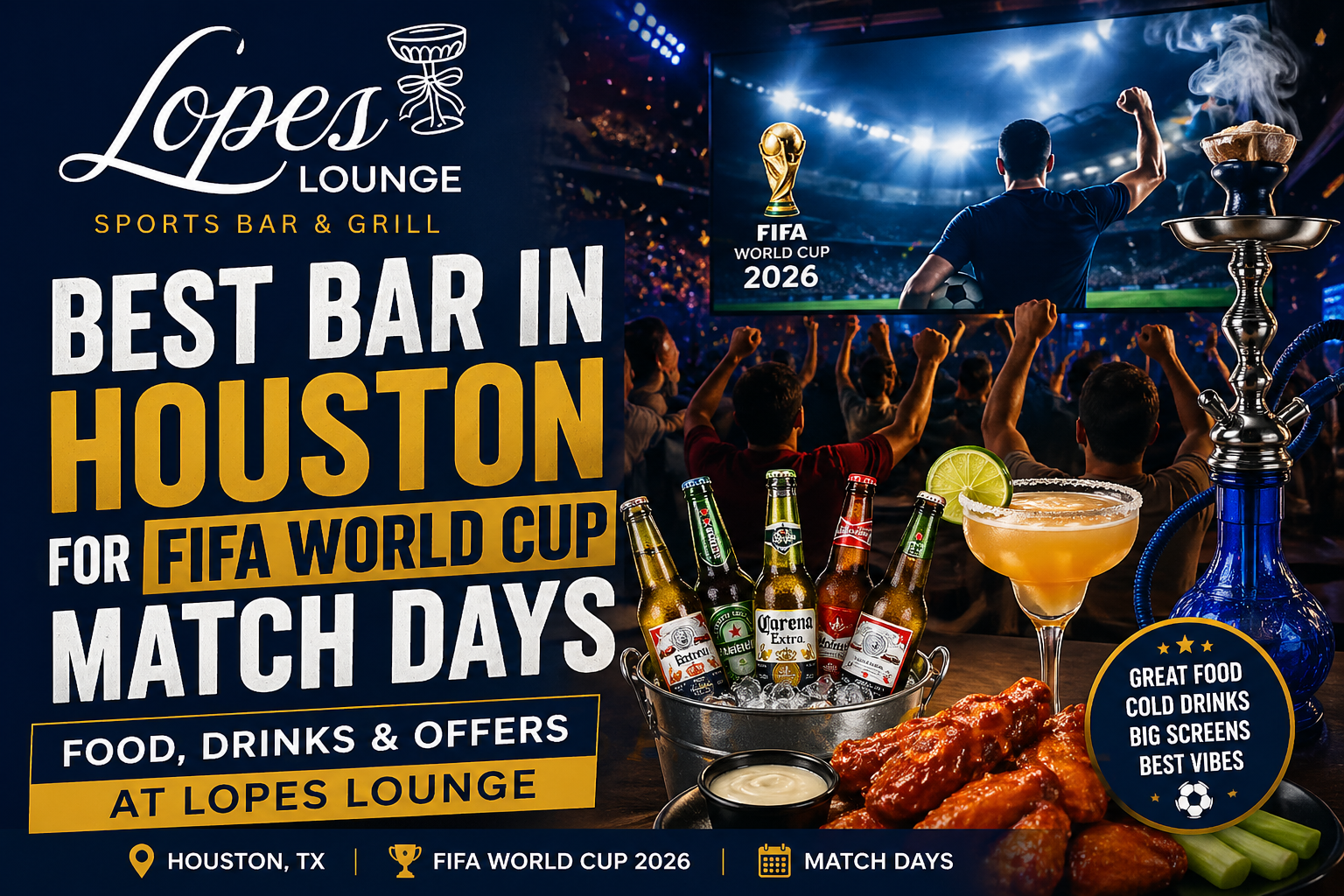 Best Bar in Houston for FIFA World Cup Match Days – Food, Drinks & Offers at Lopes Lounge