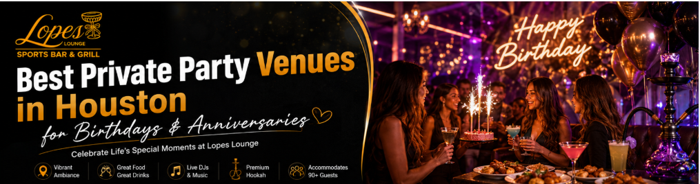 Best-Private-Party-Venues-in-Houston-for-Birthdays-Anniversaries.png